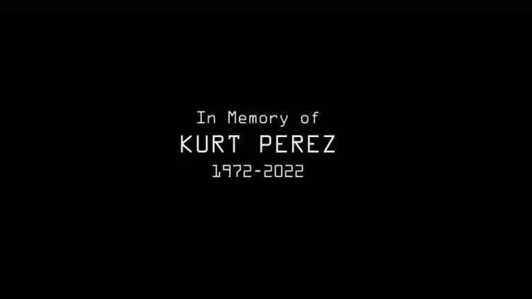In Memory of Kurt Perez